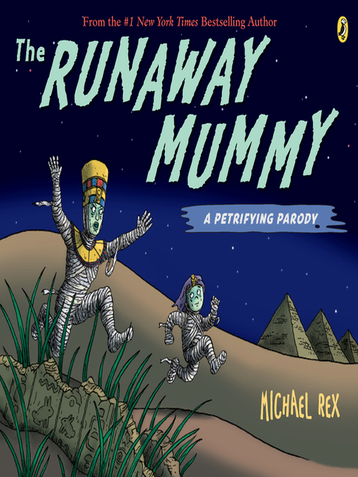 Title details for The Runaway Mummy by Michael Rex - Available